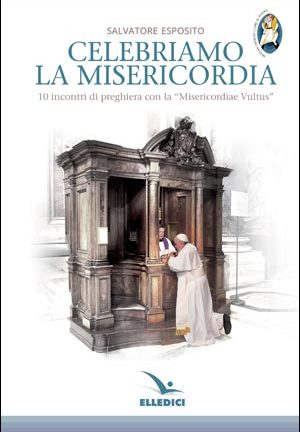 Celebriamo la misericordia