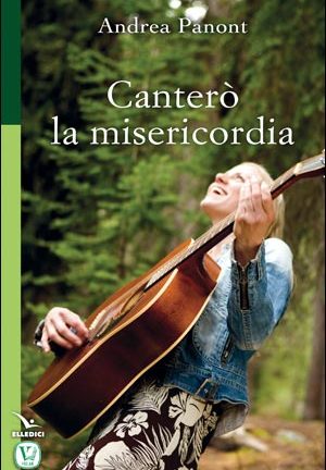 Canterò la misericordia
