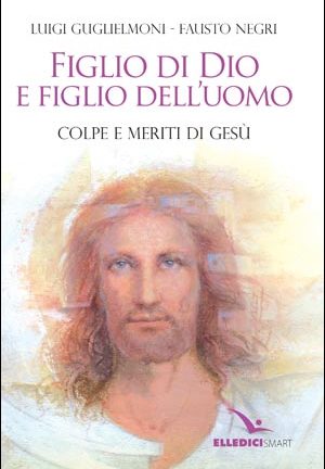 Figlio di Dio e figlio dell'uomo.