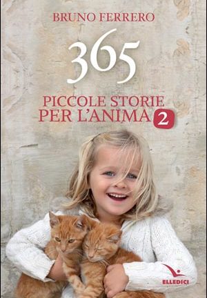 365 piccole storie per l'anima 2