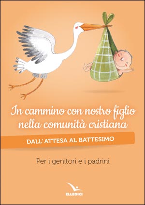 In cammino con nostro figlio nella comunità cristiana