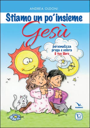 Stiamo un po' insieme Gesù