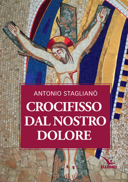 Crocifisso dal nostro dolore