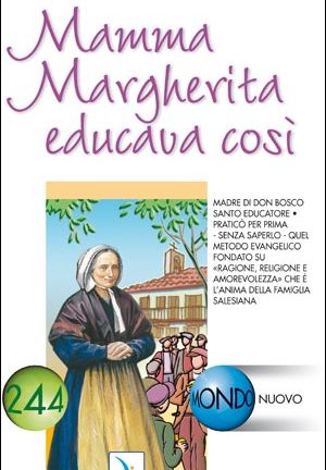 Mamma Margherita educava così