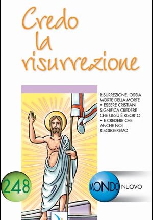 Credo la risurrezione