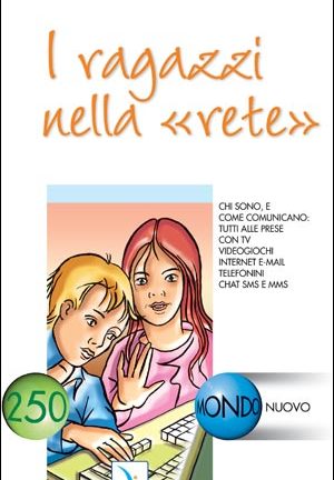 I Ragazzi nella ""rete""