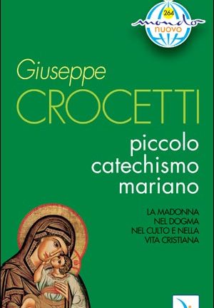 Piccolo catechismo mariano
