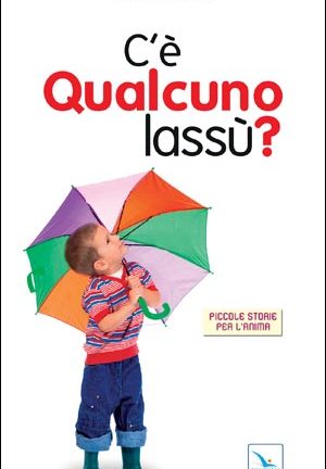 C'è qualcuno lassù?
