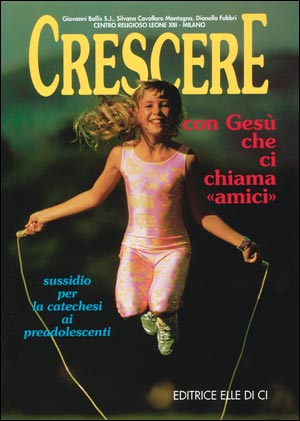 Crescere con Gesù che ci chiama ""amici""