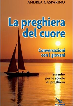 La Preghiera del cuore