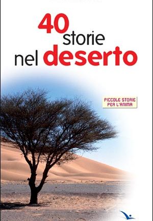 Quaranta storie nel deserto