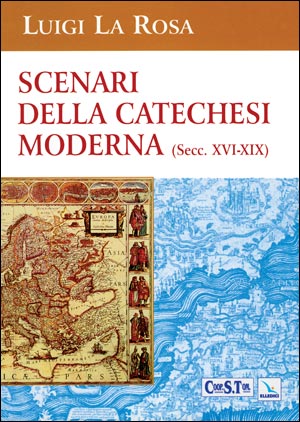Scenari della catechesi moderna (Secc. XVI-XIX)