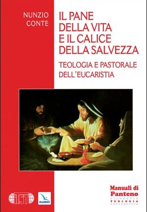 Il Pane della vita e il calice della salvezza