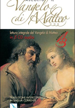 Ascolto il Vangelo di Matteo (Cof. 3 cd audio con testo del Vangelo)