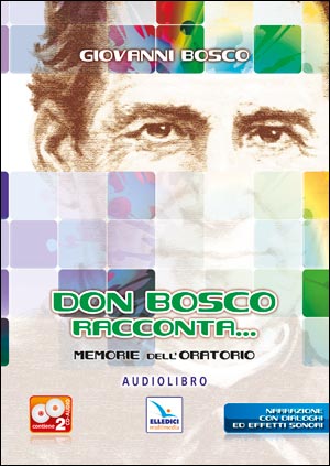 Don Bosco racconta... Audiolibro