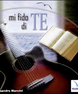 Mi fido di te. Cd audio