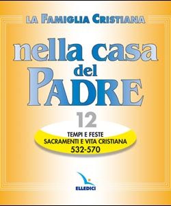 Famiglia Cristiana nella casa del Padre (La)