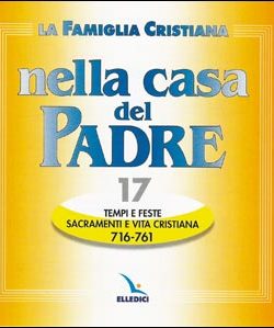 Famiglia Cristiana nella casa del Padre (La)